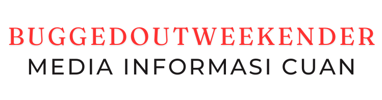 buggedoutweekender.net – Media Informasi Cuan
